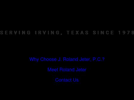 J. Roland Jeter, P.C.